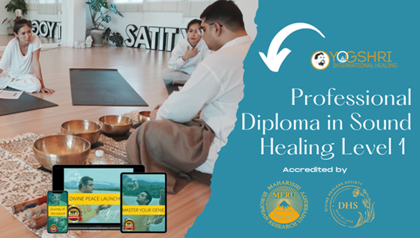 Professional Diploma in Sound Healing Level 1
